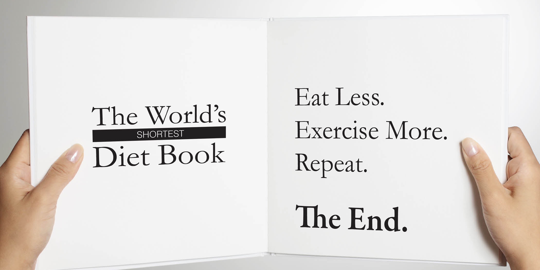 Why ‘Eat Less, Exercise More’ is Failing You